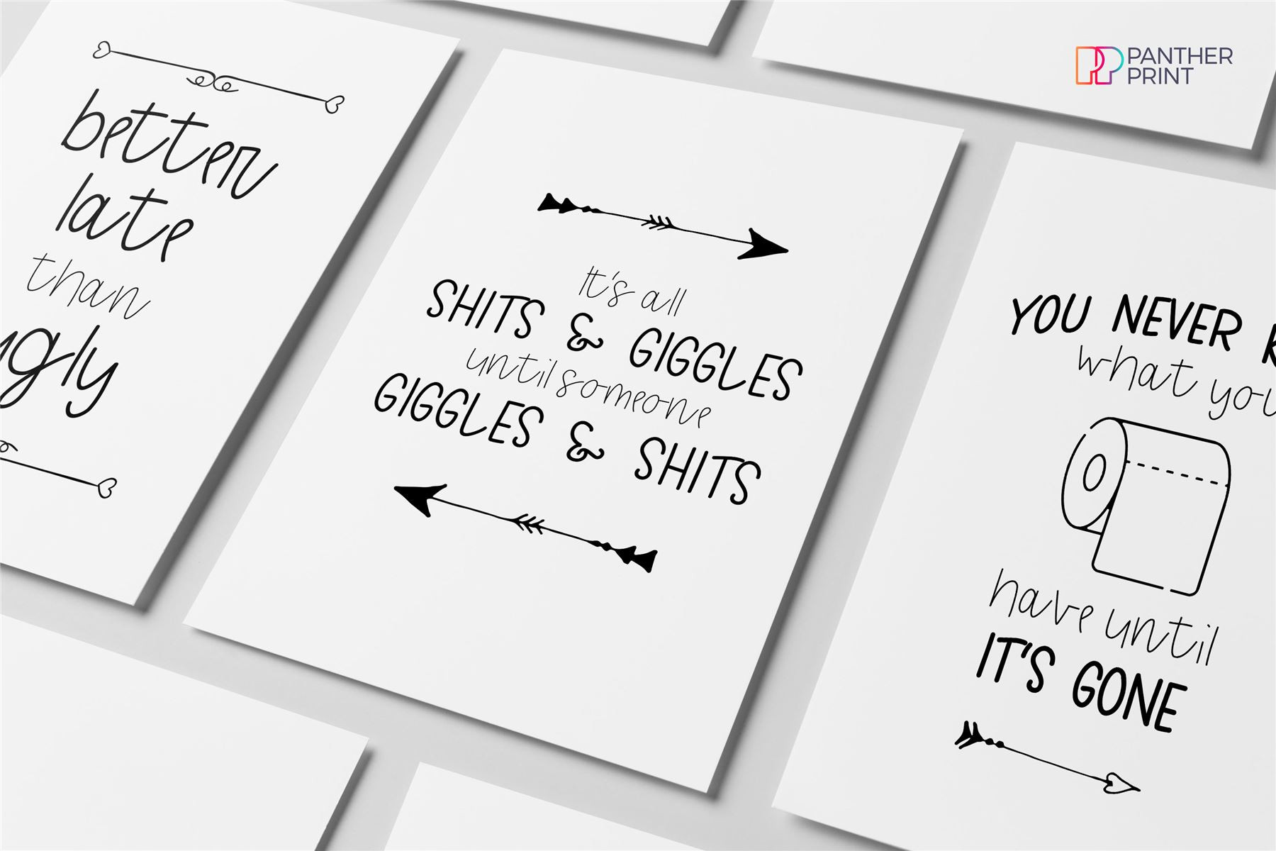 Bathroom Set of 3 A3 Posters Better Late Than Ugly, It's All About Shit & Giggles, & You Never Know What You Have Until it's Gone