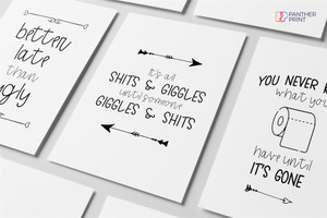 Bathroom Set of 3 A4 Posters Better Late Than Ugly, It's All About Shit & Giggles, & You Never Know What You Have Until it's Gone