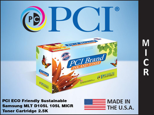PCI Brand Samsung MLT D105L MICR Toner Cartridge 2.5K PCI Brand Samsung MLT D105L MICR Toner Cartridge 2.5K
