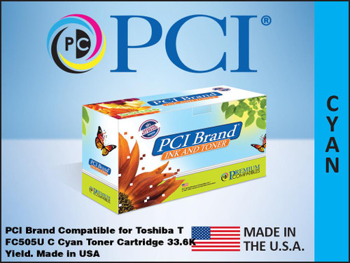PCI Brand Toshiba TFC505UC Cyan Toner Cartridge PCI Brand Toshiba TFC505UC Cyan Toner Cartridge