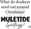Muletide Greetings