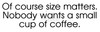 Size Matters