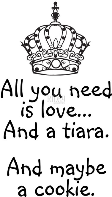 All you need is a tiara