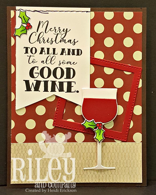 To All A Good Wine To All A Good Wine