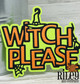 Witch Please (set of 2)