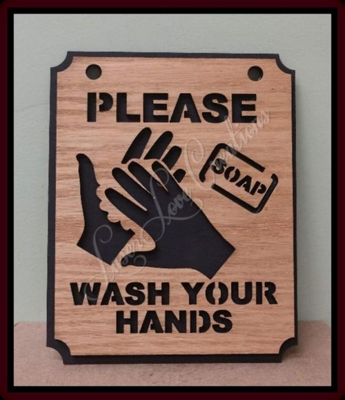 Wash Your Hands - Laser cut Wooden Wall Sign