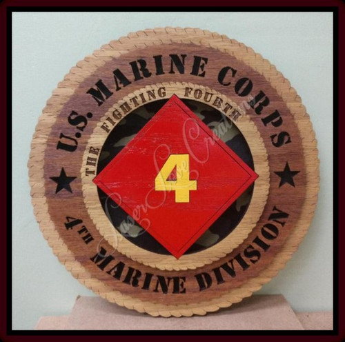 US Marine Corps 4th Marine Division - The Fighting Fourth ( Old Style Cloth Camo Background ) - Laser Cut 3D Wood Wall Tribute Plaque 11¼"