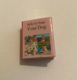 Everything for dog -Book for Pet - How to train your dog - 1:12 scale miniature