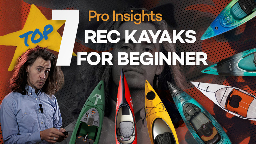 Choosing Your First Kayak: An In-Depth Guide for Beginners (top 7