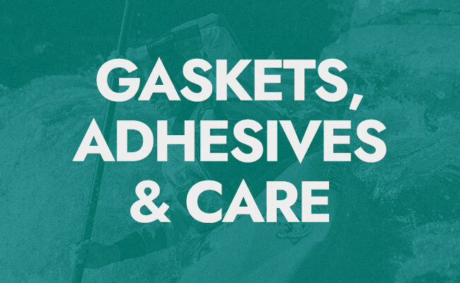 Gaskets, Adhesives & Care