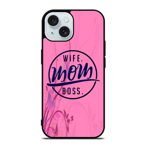 SHORT QUOTE WIFE MOM BOSS iPhone 15 Case Cover SHORT QUOTE WIFE MOM BOSS iPhone 15 Case Cover