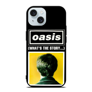 What's The Story Oasis iPhone 15 Case Cover What's The Story Oasis iPhone 15 Case Cover
