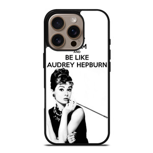 KEEP CALM AUDREY HEPBURN iPhone 16 Pro Case Cover KEEP CALM AUDREY HEPBURN iPhone 16 Pro Case Cover
