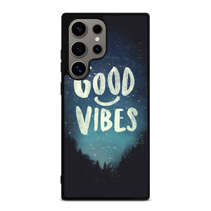 GOOD VIBES CASE Samsung Galaxy S24 Ultra Case Cover GOOD VIBES CASE Samsung Galaxy S24 Ultra Case Cover
