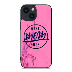 SHORT QUOTE WIFE MOM BOSS iPhone 14 Plus Case Cover SHORT QUOTE WIFE MOM BOSS iPhone 14 Plus Case Cover