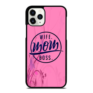 SHORT QUOTE WIFE MOM BOSS iPhone 11 Pro Case Cover SHORT QUOTE WIFE MOM BOSS iPhone 11 Pro Case Cover