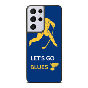 LET'S GO ST LOUIS BLUES Samsung Galaxy S21 Ultra 5G Case Cover LET'S GO ST LOUIS BLUES Samsung Galaxy S21 Ultra 5G Case Cover