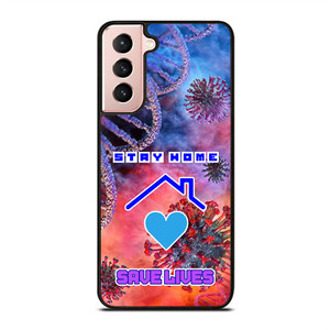 Stay Home Save Lives Samsung Galaxy S21 5G Case Cover Stay Home Save Lives Samsung Galaxy S21 5G Case Cover