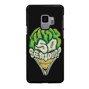 SO SERIOUS JOKER Samsung Galaxy S9 Case Cover SO SERIOUS JOKER Samsung Galaxy S9 Case Cover