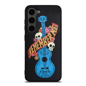 Remember Me Coco Guitar Samsung Galaxy S23 Plus Case Cover Remember Me Coco Guitar Samsung Galaxy S23 Plus Case Cover