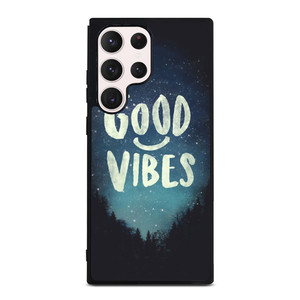 GOOD VIBES CASE Samsung Galaxy S23 Ultra Case Cover GOOD VIBES CASE Samsung Galaxy S23 Ultra Case Cover
