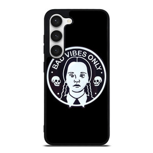 BAD VIBES ONLY WEDNESDAY ADDAMS Samsung Galaxy S23 Case Cover BAD VIBES ONLY WEDNESDAY ADDAMS Samsung Galaxy S23 Case Cover