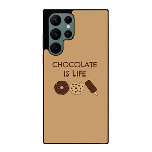 Chocolate Is Life Image Samsung Galaxy S22 Ultra 5G Case Cover Chocolate Is Life Image Samsung Galaxy S22 Ultra 5G Case Cover