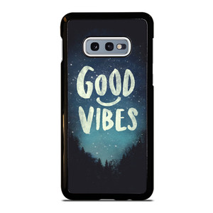 GOOD VIBES CASE Samsung Galaxy S10e Case Cover GOOD VIBES CASE Samsung Galaxy S10e Case Cover