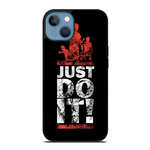 JUST DO IT iPhone 13 Case Cover JUST DO IT iPhone 13 Case Cover