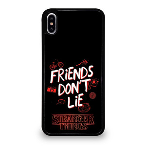 FRIENDS DON'T LIE STRANGER THINGS iPhone XS Max Case Cover FRIENDS DON'T LIE STRANGER THINGS iPhone XS Max Case Cover