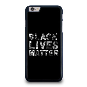 BLACK LIVES MATTER iPhone 6 Plus / 6S Plus Case Cover BLACK LIVES MATTER iPhone 6 Plus / 6S Plus Case Cover