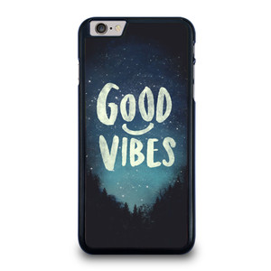 GOOD VIBES CASE iPhone 6 Plus / 6S Plus Case Cover GOOD VIBES CASE iPhone 6 Plus / 6S Plus Case Cover