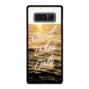 GOOD VIBES ONLY Samsung Galaxy Note 8 Case Cover GOOD VIBES ONLY Samsung Galaxy Note 8 Case Cover