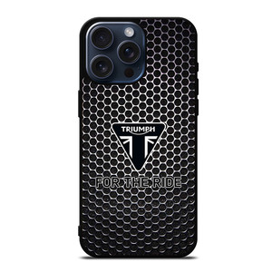 Triumph For The Ride Logo iPhone 15 Pro Max Case Cover Triumph For The Ride Logo iPhone 15 Pro Max Case Cover