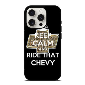 KEEP CALM AND RIDE THAT CHEVY iPhone 15 Pro Case Cover KEEP CALM AND RIDE THAT CHEVY iPhone 15 Pro Case Cover