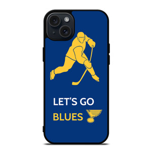 LET'S GO ST LOUIS BLUES iPhone 15 Plus Case Cover LET'S GO ST LOUIS BLUES iPhone 15 Plus Case Cover
