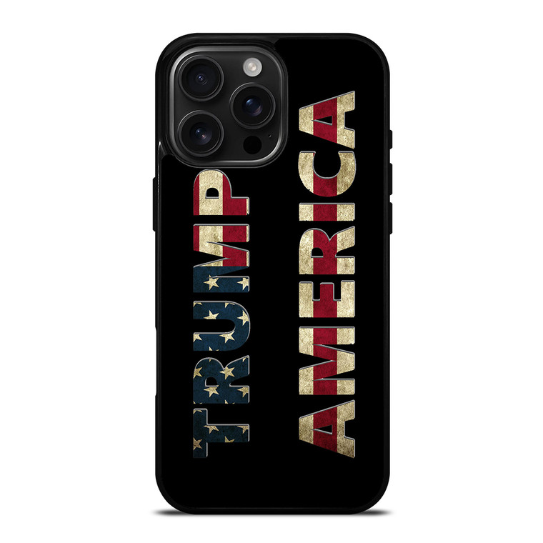TRUMP'S AMERICA iPhone 16 Pro Max Case Cover