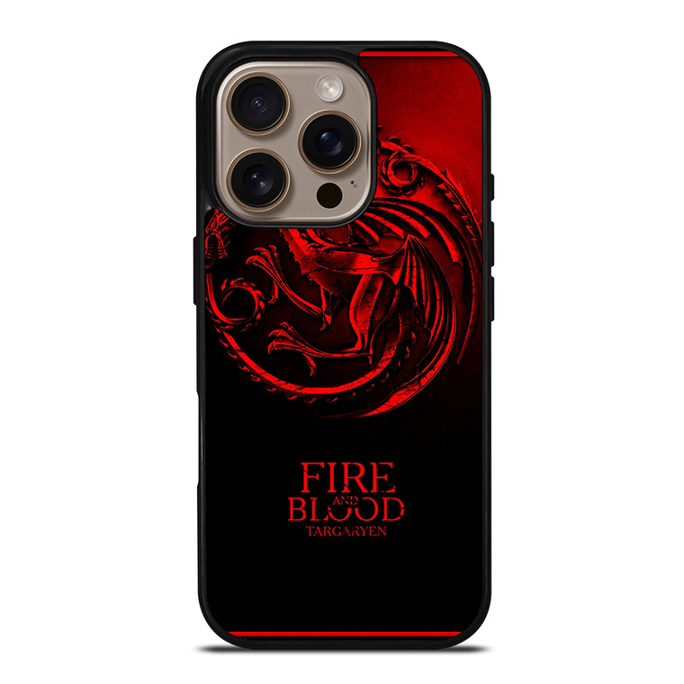 FIRE ANG BLOOD TARGARYEN iPhone 16 Pro Case Cover