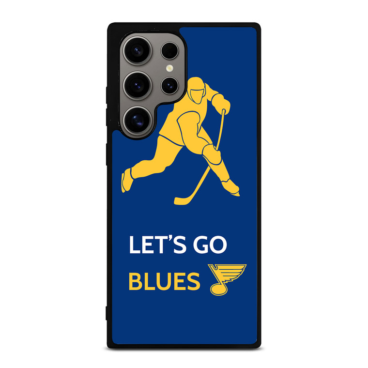 LET'S GO ST LOUIS BLUES Samsung Galaxy S24 Ultra Case Cover LET'S GO ST LOUIS BLUES Samsung Galaxy S24 Ultra Case Cover
