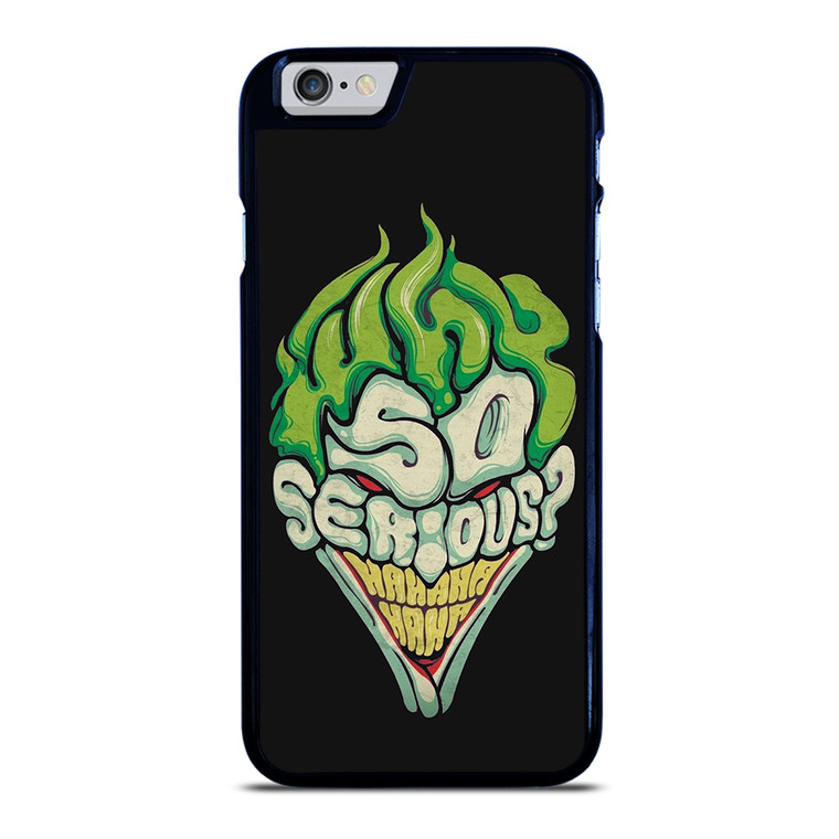 SO SERIOUS JOKER iPhone 6 / 6S Case Cover