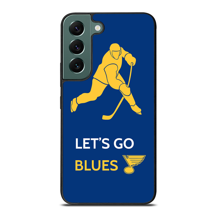 LET'S GO ST LOUIS BLUES Samsung Galaxy S22 5G Case Cover