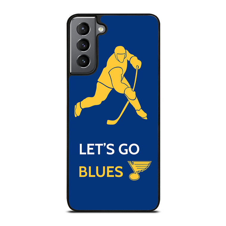 LET'S GO ST LOUIS BLUES Samsung Galaxy S21 Plus 5G Case Cover