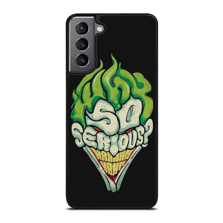 SO SERIOUS JOKER Samsung Galaxy S21 Plus 5G Case Cover
