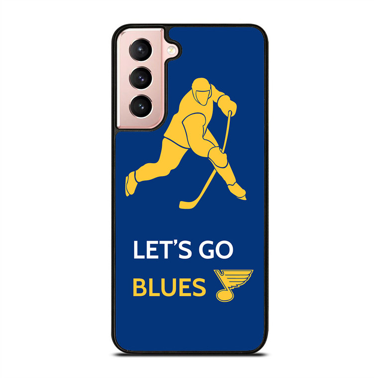 LET'S GO ST LOUIS BLUES Samsung Galaxy S21 5G Case Cover