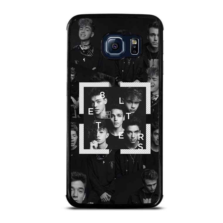 Why Don't We Letters Samsung Galaxy S6 Edge Case Cover