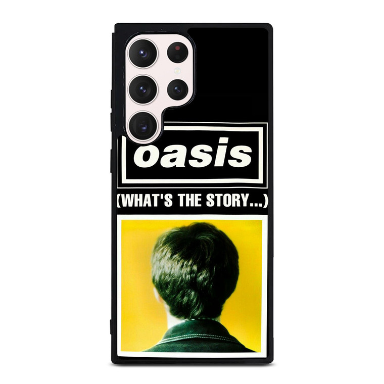 What's The Story Oasis Samsung Galaxy S23 Ultra Case Cover