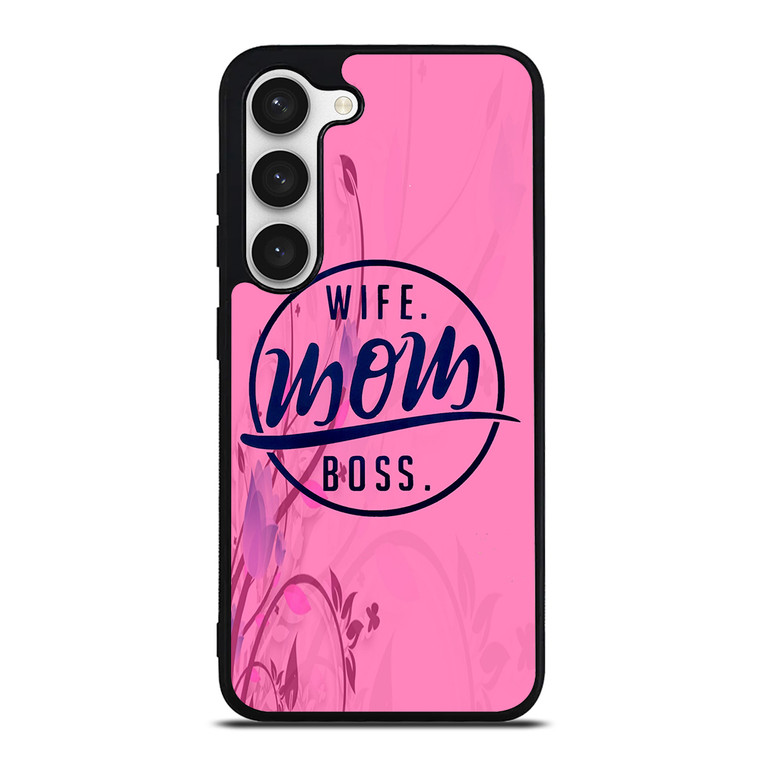 SHORT QUOTE WIFE MOM BOSS Samsung Galaxy S23 Case Cover
