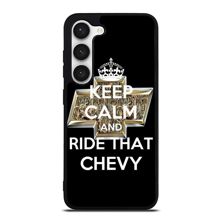 KEEP CALM AND RIDE THAT CHEVY Samsung Galaxy S23 Case Cover