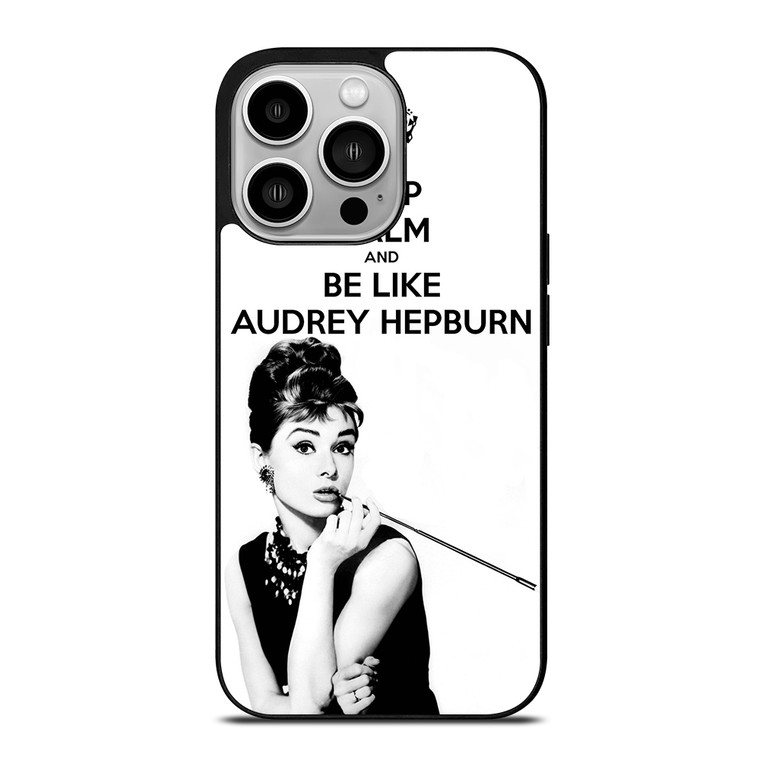 KEEP CALM AUDREY HEPBURN iPhone 14 Pro Case Cover