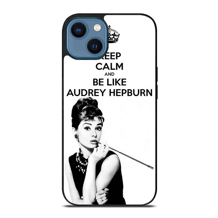 KEEP CALM AUDREY HEPBURN iPhone 14 Case Cover